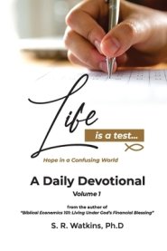 Life is a Test...: Hope in a Confusing World