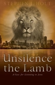 Unsilence the Lamb: A Case for Listening to Jesus