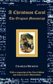 A Christmas Carol - The Original Manuscript - With Original Illustrations
