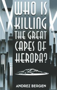 WHO IS KILLING THE GREAT CAPES OF H