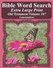 Bible Word Search Extra Large Print Old Testament Volume 107: Lamentations