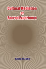 Cultural Mediation of Sacred Experience