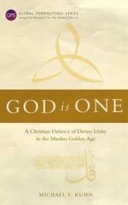 God Is One: A Christian Defence of Divine Unity in the Muslim Golden Age
