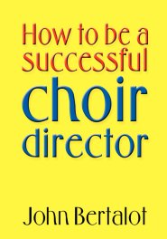 How to Be a Successful Choir Director