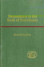 Determinism in the Book of Ecclesiastes