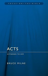 Acts - Focus on the Bible