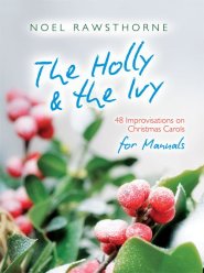 The Holly & The Ivy for Manuals