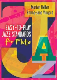 Easy-To-Play Jazz Standards For Flute - Marian Hellen