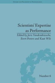 Scientists' Expertise as Performance: Between State and Society, 1860-1960