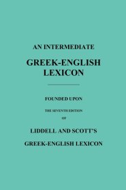 An Intermediate Greek-English Lexicon