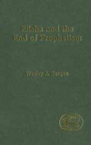 Elisha and the End of Prophetism