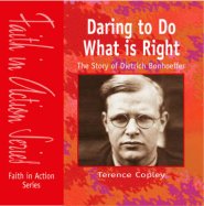 Daring to Do What is Right