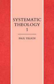 Systematic Theology Reason and Revelation, Being and God