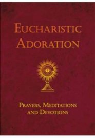 Eucharistic Adoration