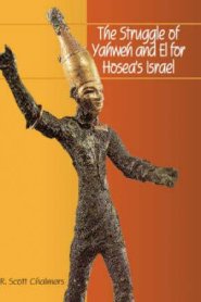 The Struggle of Yahweh and El for Hosea's Israel