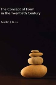 The Concept of Form in the Twentieth Century