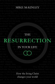 The Resurrection in Your Life