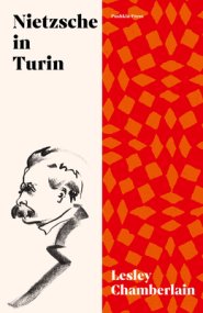 Nietzsche in Turin: The End of the Future