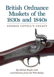BRITISH ORDINANCE MUSKETS OF THE 18