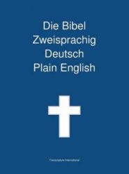 Bibel Zweisprachig, Deutsch - Plain English