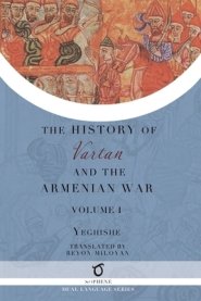 History of Vartan and the Armenian War: Volume 1