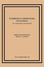 Rashbam's  Commentary on Exodus: An Annotated Translation