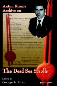 Anton Kiraz’s Archive On The Dead Sea Scrolls