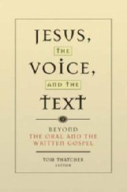 Jesus, the Voice and the Text
