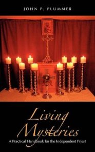Living Mysteries: A Practical Handbook for the Independent Priest