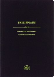 NASB 95 Scripture Study Notebook: Philippians