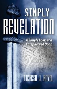 Simply Revelation: A Simple Look at a Complicated Book