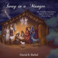 Away in a Manger: The Christmas Story from a Nativity Scene Lamb's Point of View