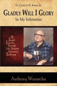 Gladly Will I Glory in My Infirmities