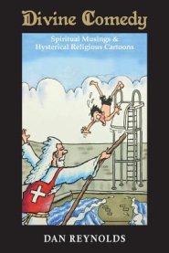 Divine Comedy : Spiritual Musings & Hysterical Religious Cartoons