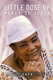A Little Dose of Mercy of Jesus: Volume 1