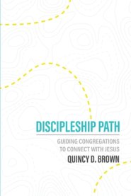 Discipleship Path: Guiding Congregations to Connect People with Jesus