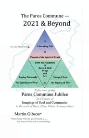 The Paros Commune - 2021 & Beyond: Paros Commune Jubilee, Imagings of Soul and Community