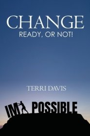 Change: Ready, or Not!