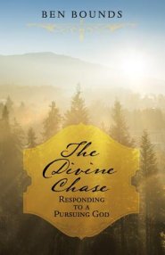 The Divine Chase: Responding to a Pursuing God