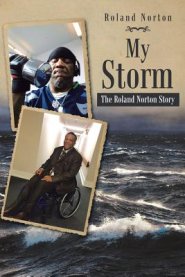 My Storm: The Roland Norton Story