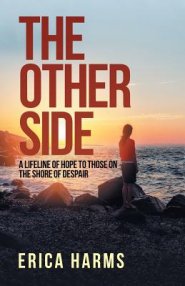 The Other Side: A Lifeline of Hope to Those on the Shore of Despair