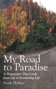My Road to Paradise