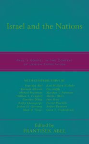 Israel and the Nations: Paul's Gospel in the Context of Jewish Expectation