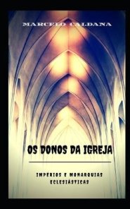 Os Donos Da Igreja
