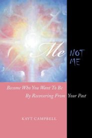 Me Not Me: Becoming Your Best Self