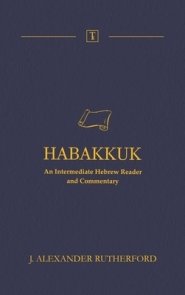 Habakkuk: An Intermediate Hebrew Reader and Commentary