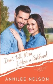 Don't Tell Mom I Have A Girlfriend