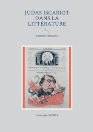 Judas Iscariot Dans La Litterature Moderne