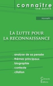 Fiche De Lecture La Lutte Pour La Reconnaissance De Honneth (analyse Philosophique De Reference Et Resume Complet)