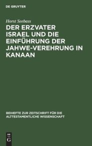 Erzvater Israel Und Die Einfuhrung Der Jahwe-verehrung In Kanaan